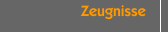 Zeugnisse